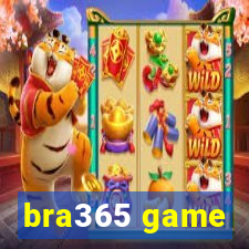 bra365 game